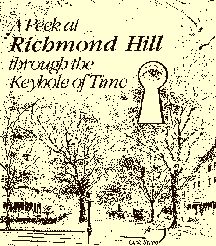 William Kroos, A Peek at Richmond Hill Through the Keyhole of Time (1994)
